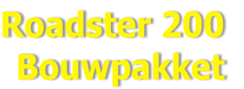 Roadster 200
Bouwpakket
