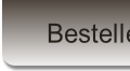 Bestellen.
